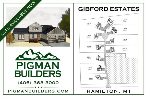 Gibford Estates by Pigman Builders - Hamilton, MT