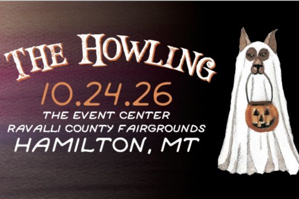 The Howling! - Hamilton, MT