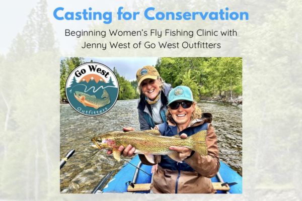 Casting for Conservation - Corvallis, MT